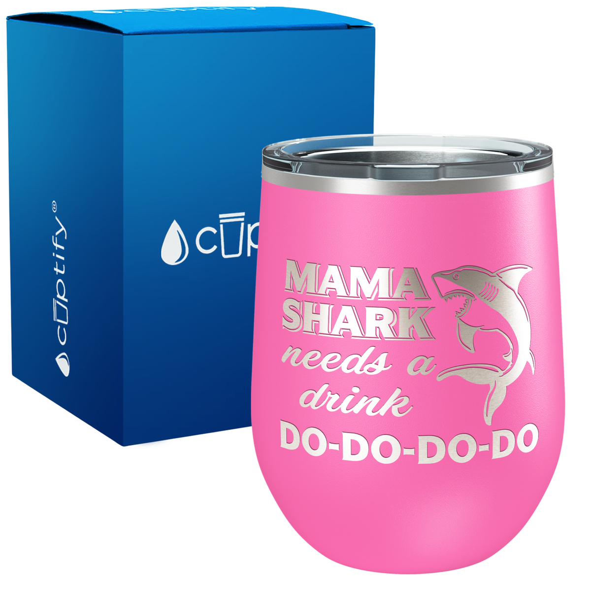 Mama Shark Needs a Drink Do-Do-Do-Do 12oz Stainless Steel Wine Tumbler