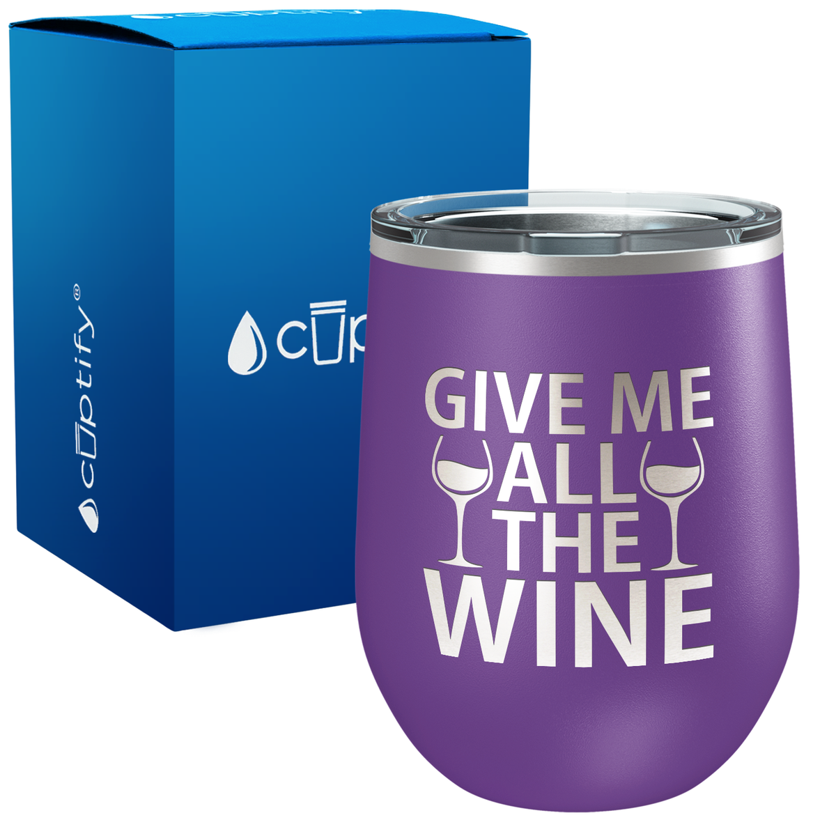 Give me All the Wine 12oz Funny Wine Tumbler