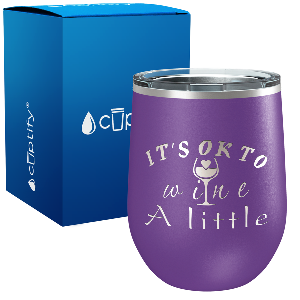 Its Okay To Wine a Little 12oz Funny Wine Tumbler