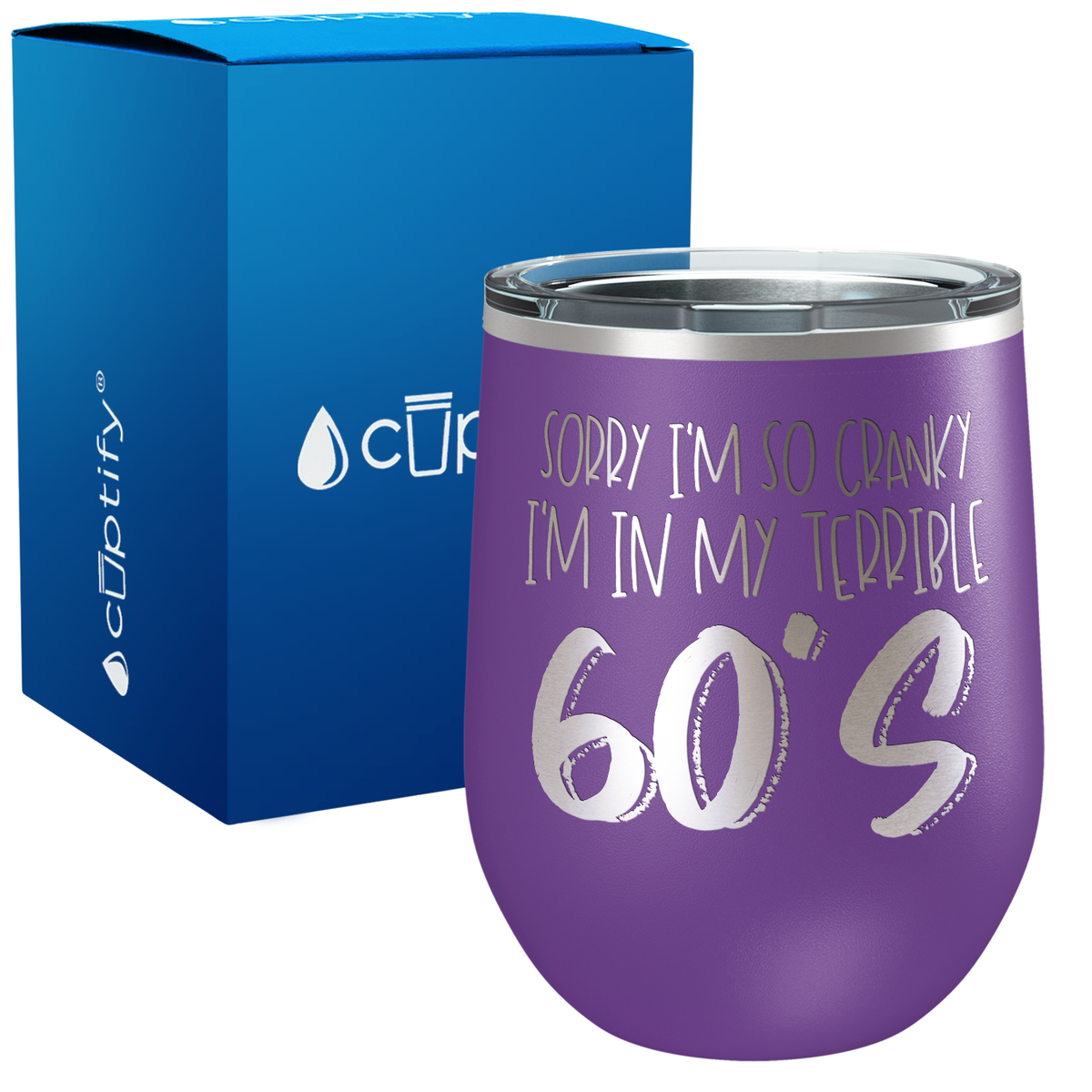 I'm In My Terrible 60s 12oz Birthday Wine Tumbler