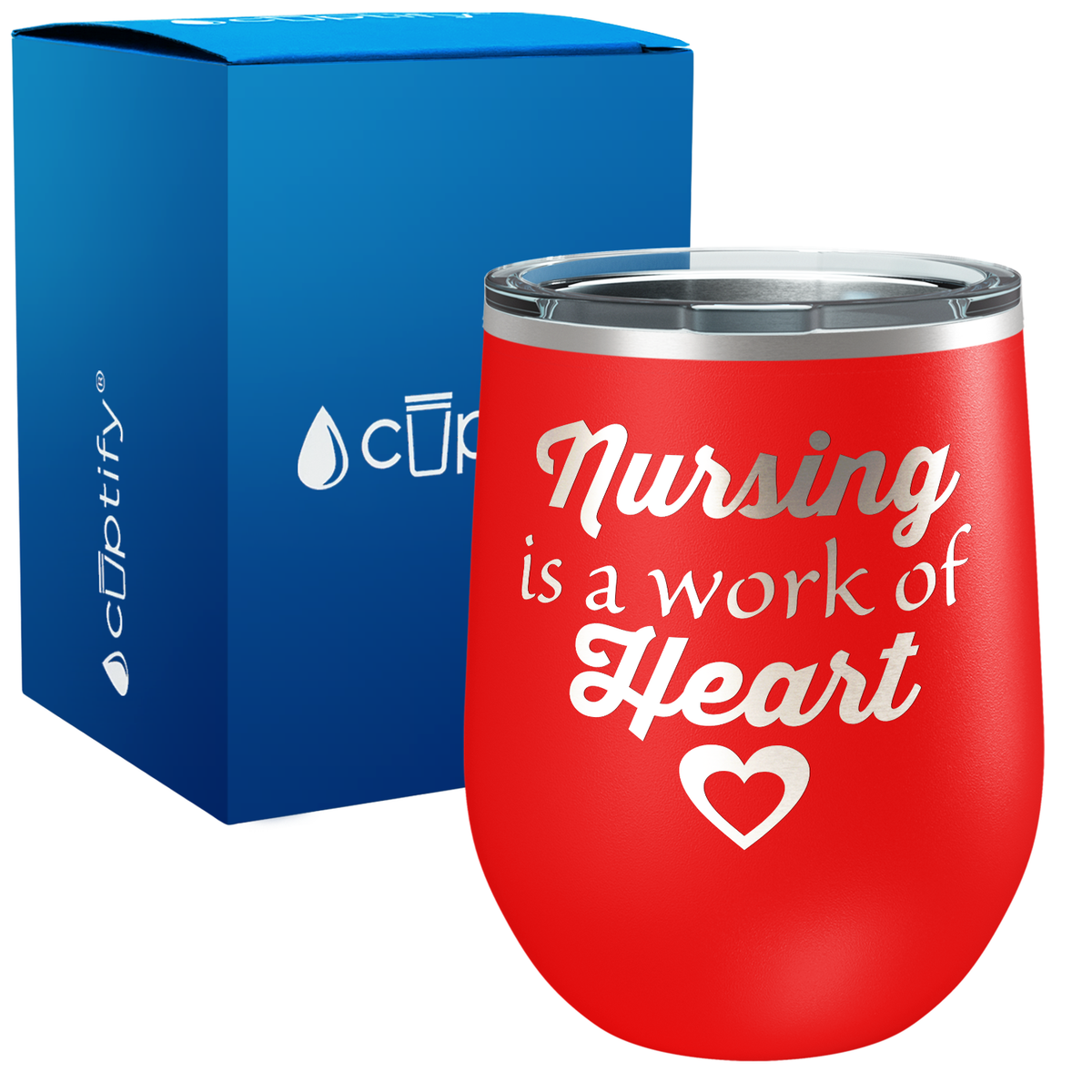 Nursing is a Work of Heart 12oz Nurse Wine Tumbler