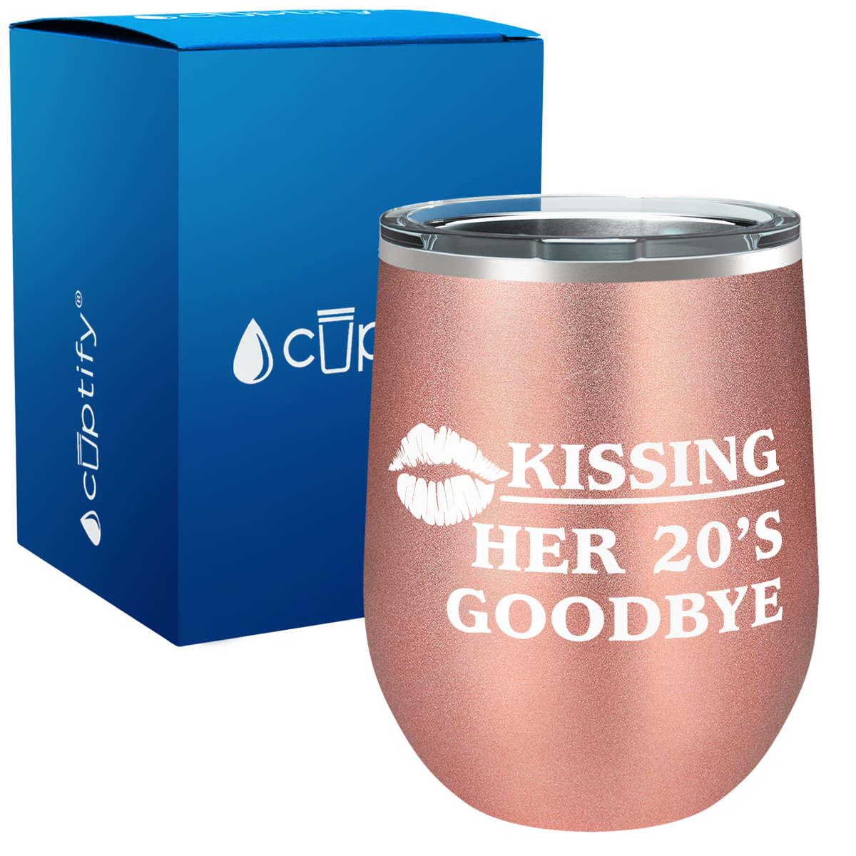 Kissing Her 20's Goodbye 12oz Birthday Wine Tumbler
