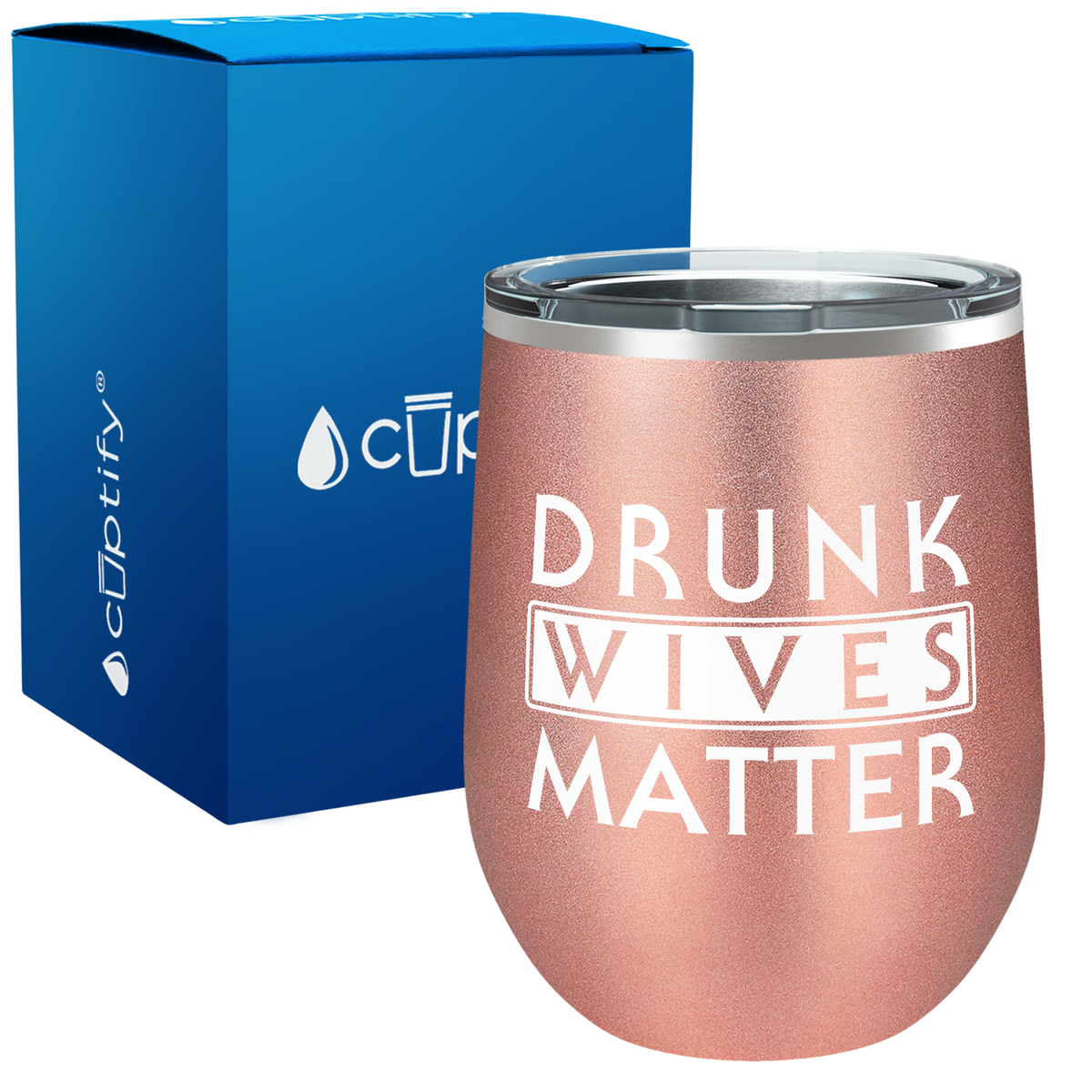 Drunk Wives Matter 12oz Stemles Wine Tumbler