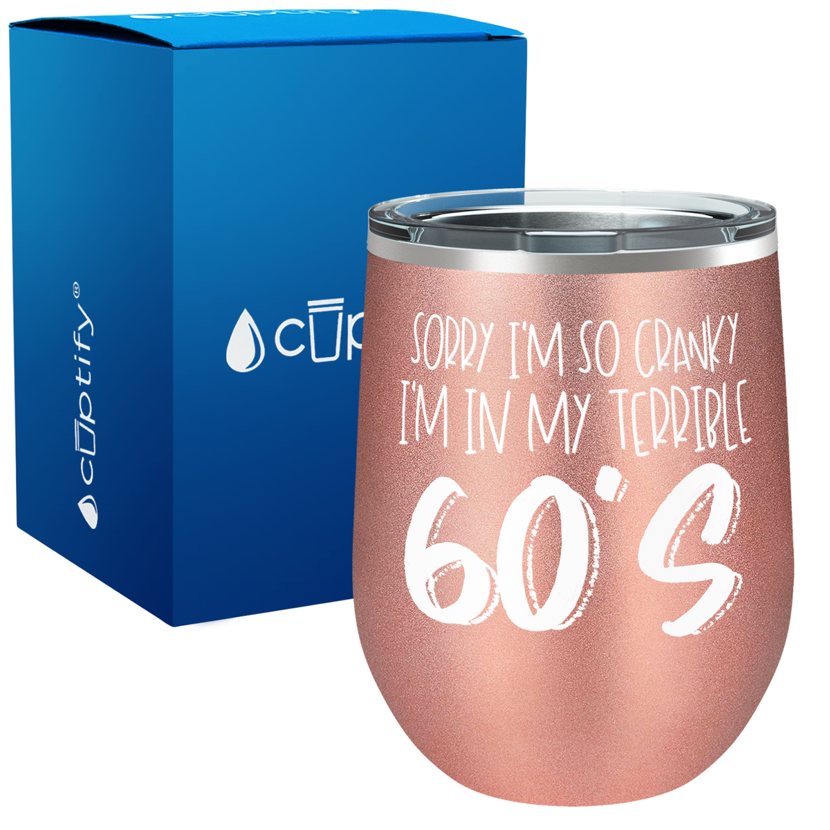 I'm In My Terrible 60s 12oz Birthday Wine Tumbler