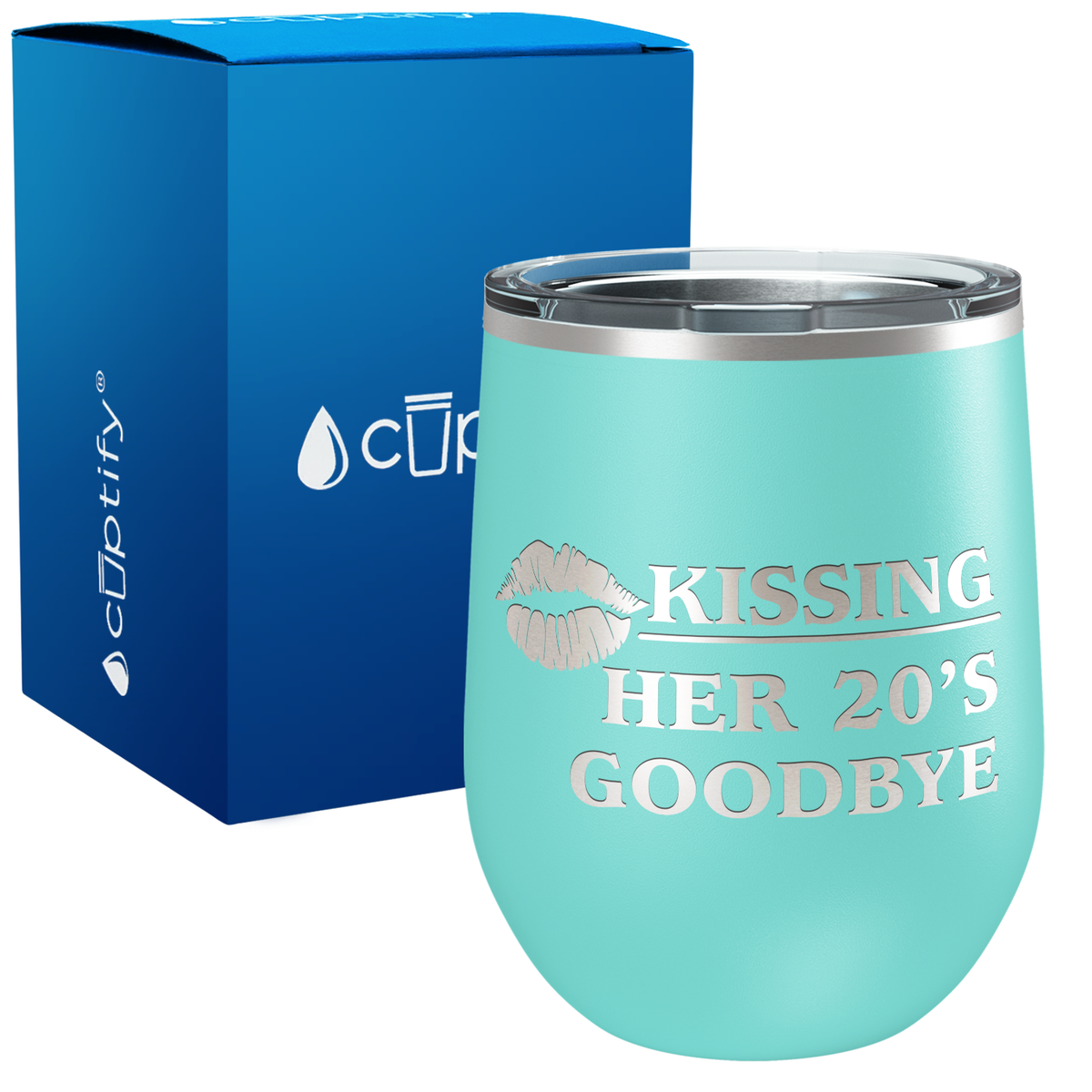 Kissing Her 20's Goodbye 12oz Birthday Wine Tumbler
