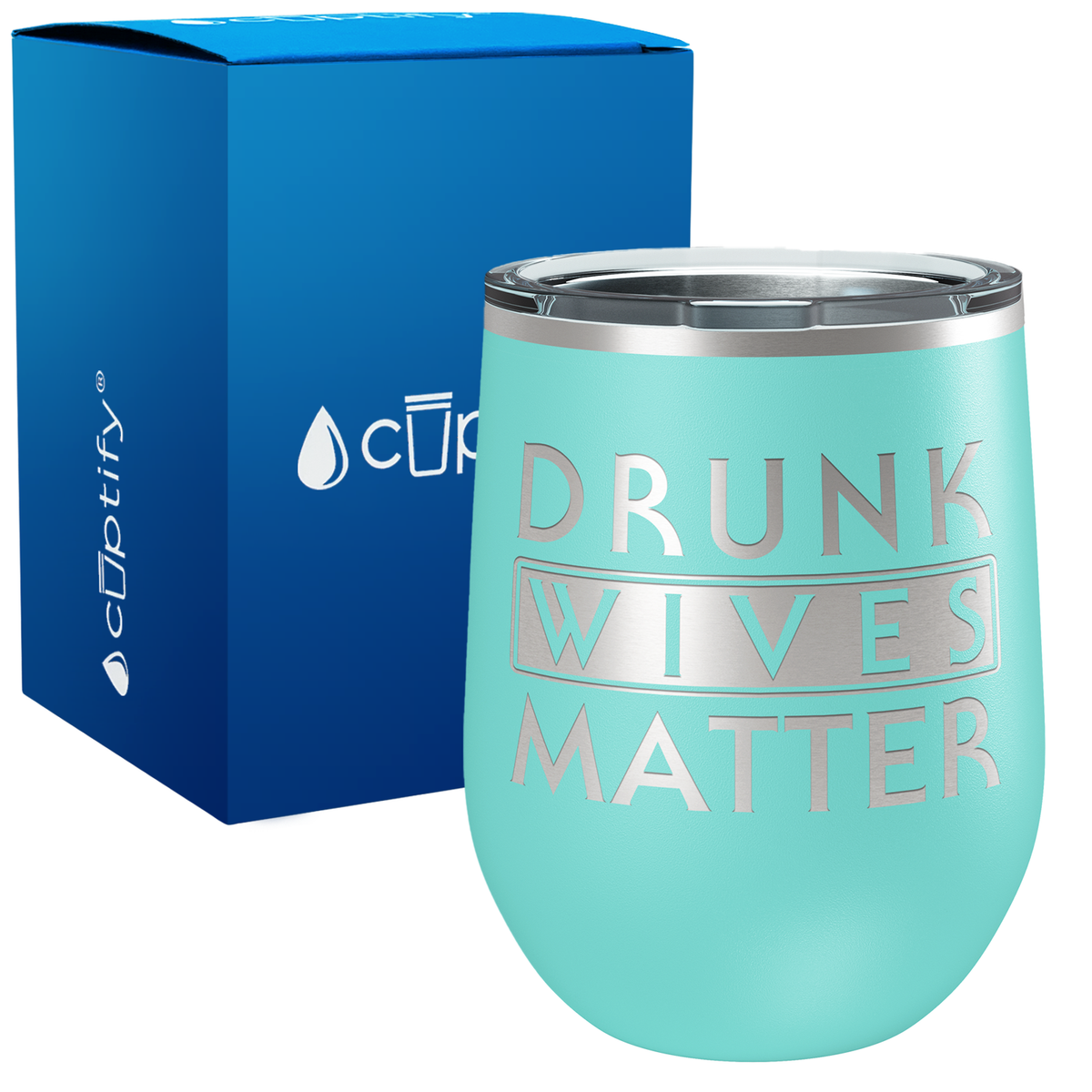 Drunk Wives Matter 12oz Stemles Wine Tumbler