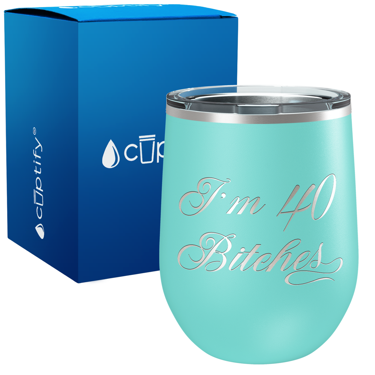 I'm 40 Bitches 12oz Birthday Wine Tumbler
