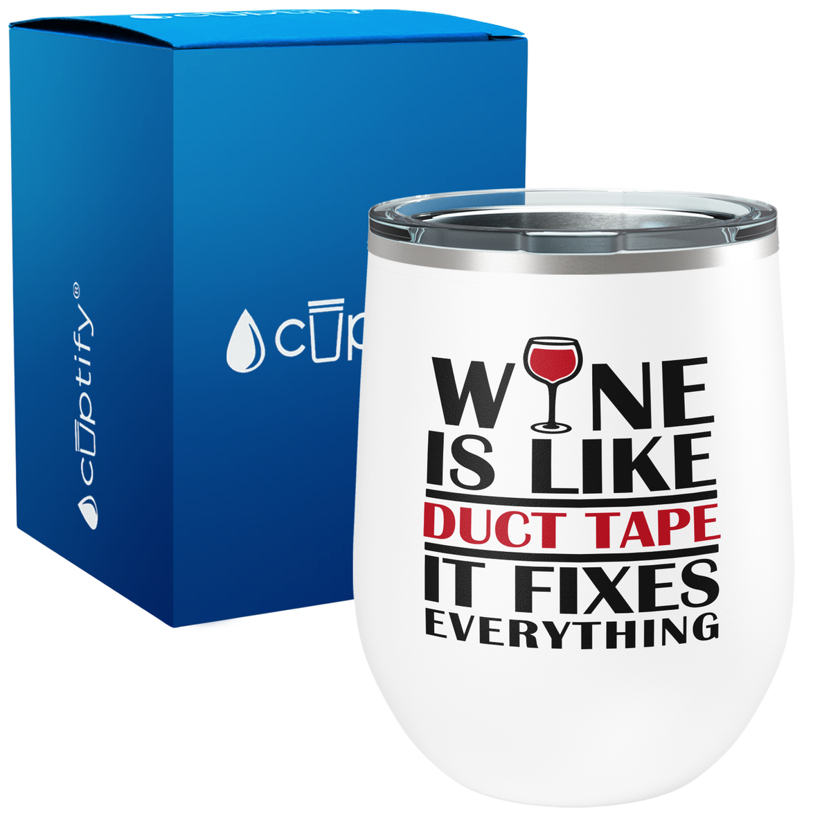 Wine is Like Duct Tape 12oz Funny Wine Tumbler