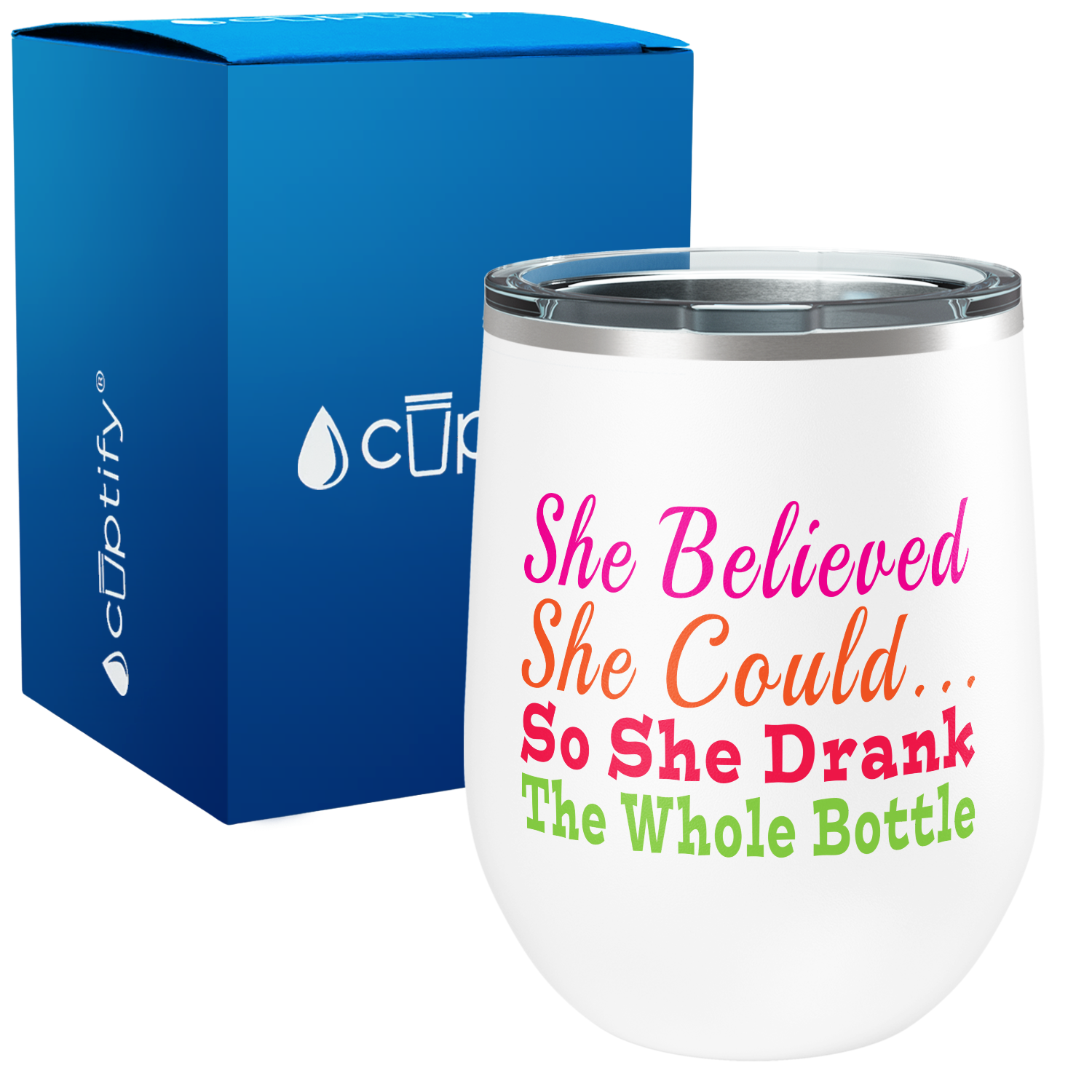 She Believed She Could 12oz Funny Wine Tumbler