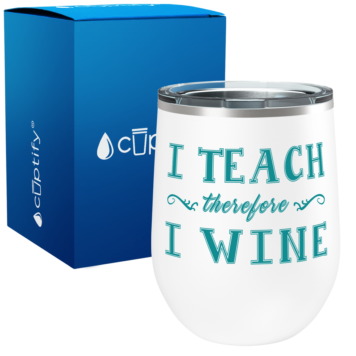 I Teach therefore I Wine 12oz Teacher Wine Tumbler