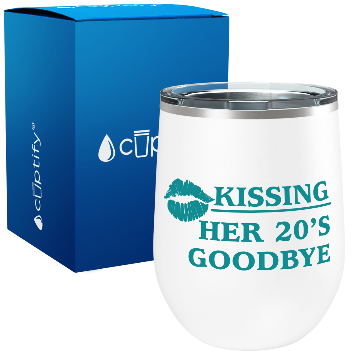 Kissing Her 20's Goodbye 12oz Birthday Wine Tumbler