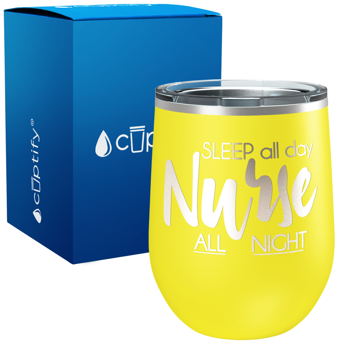 Sleep all Day Nurse All Night 12oz Nurse Wine Tumbler