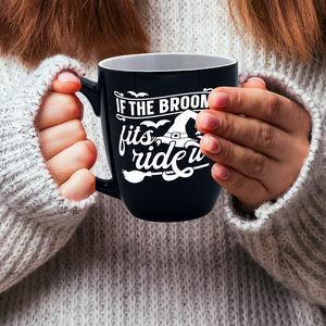 If the Broom Fits Ride it on Black 16oz Halloween Bistro Coffee Mug