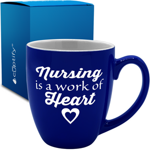 Nursing is a Work of Heart 16oz Personalized Bistro Coffee Mug