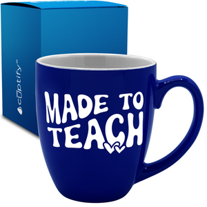Made to Teach 16oz Personalized Bistro Coffee Mug