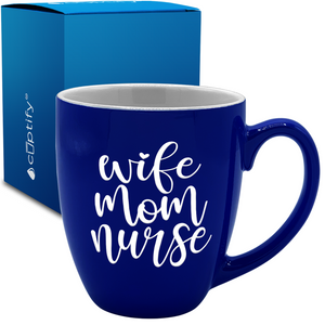 Wife Mom Nurse 16oz Personalized Bistro Coffee Mug
