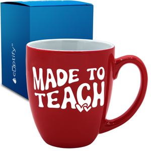 Made to Teach 16oz Personalized Bistro Coffee Mug