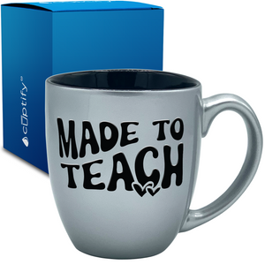 Made to Teach 16oz Personalized Bistro Coffee Mug