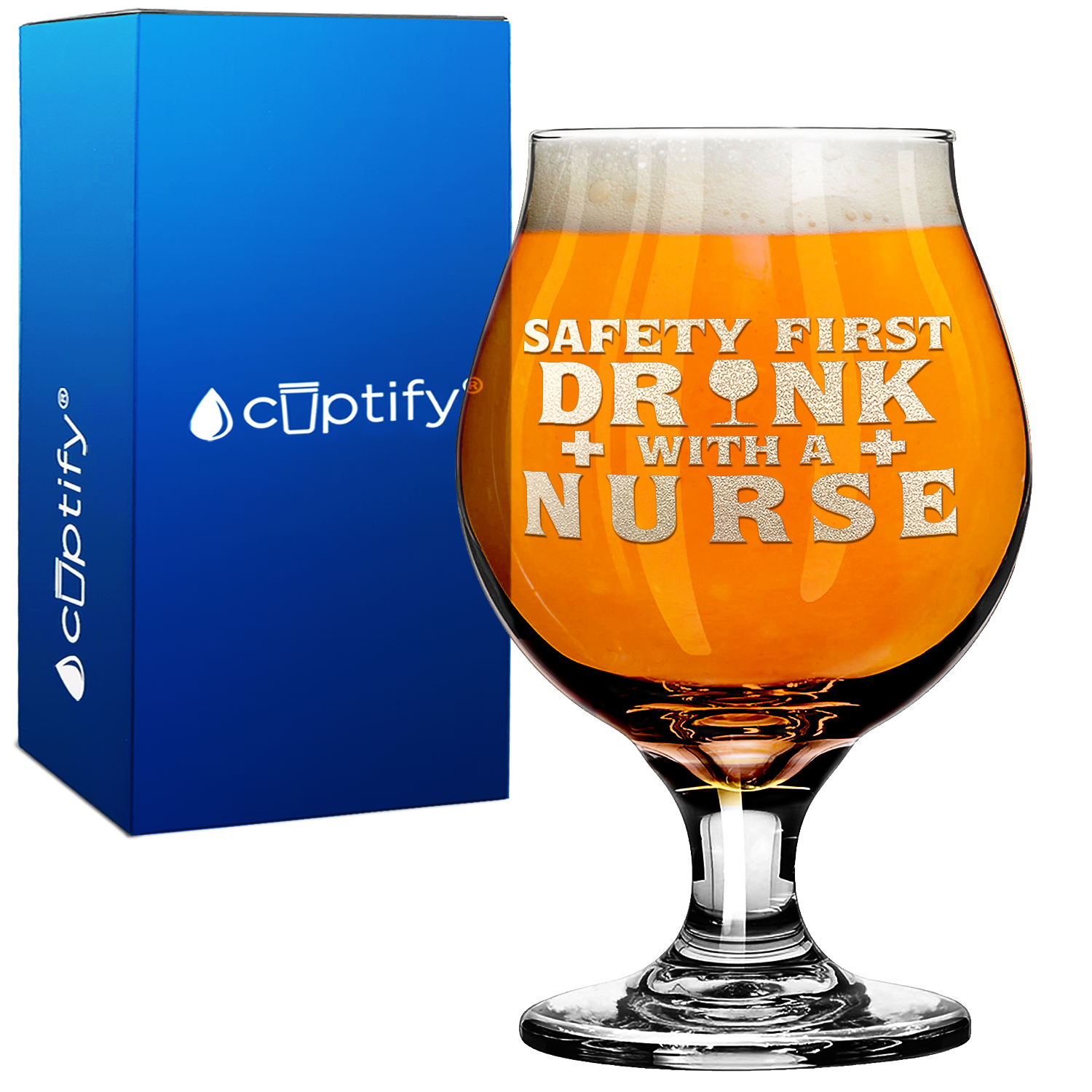 Safety First Drink with a Nurse 16oz Belgian Beer Glass