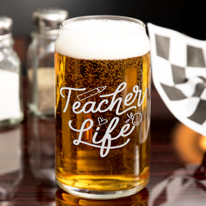 Teacher Life on 16oz Beer Can Glass