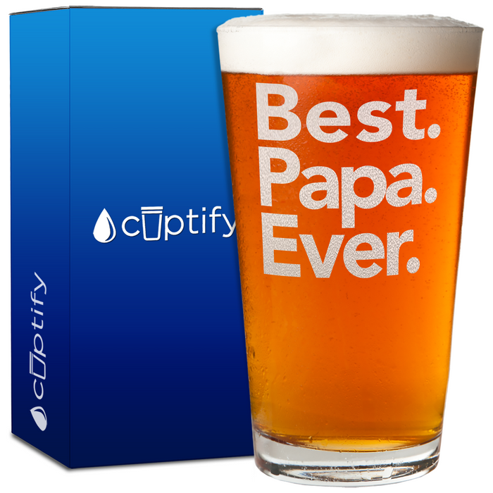 Best Papa Ever 16oz Beer Glass Pint