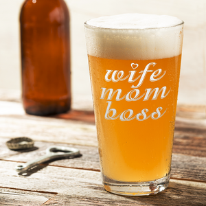 Wife Mom Boss Beer Pint Glass