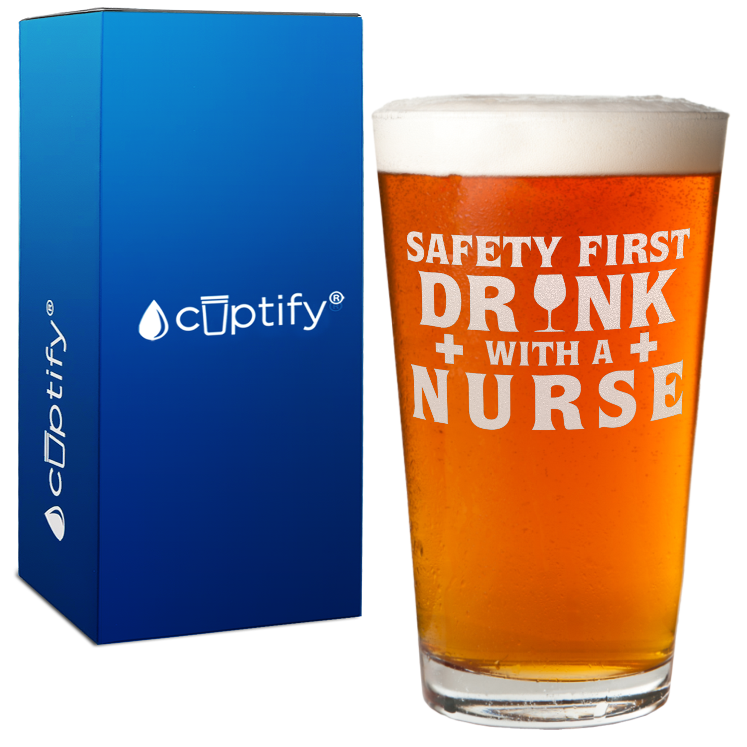 Safety First Drink with a Nurse 16oz Beer Pint Glass