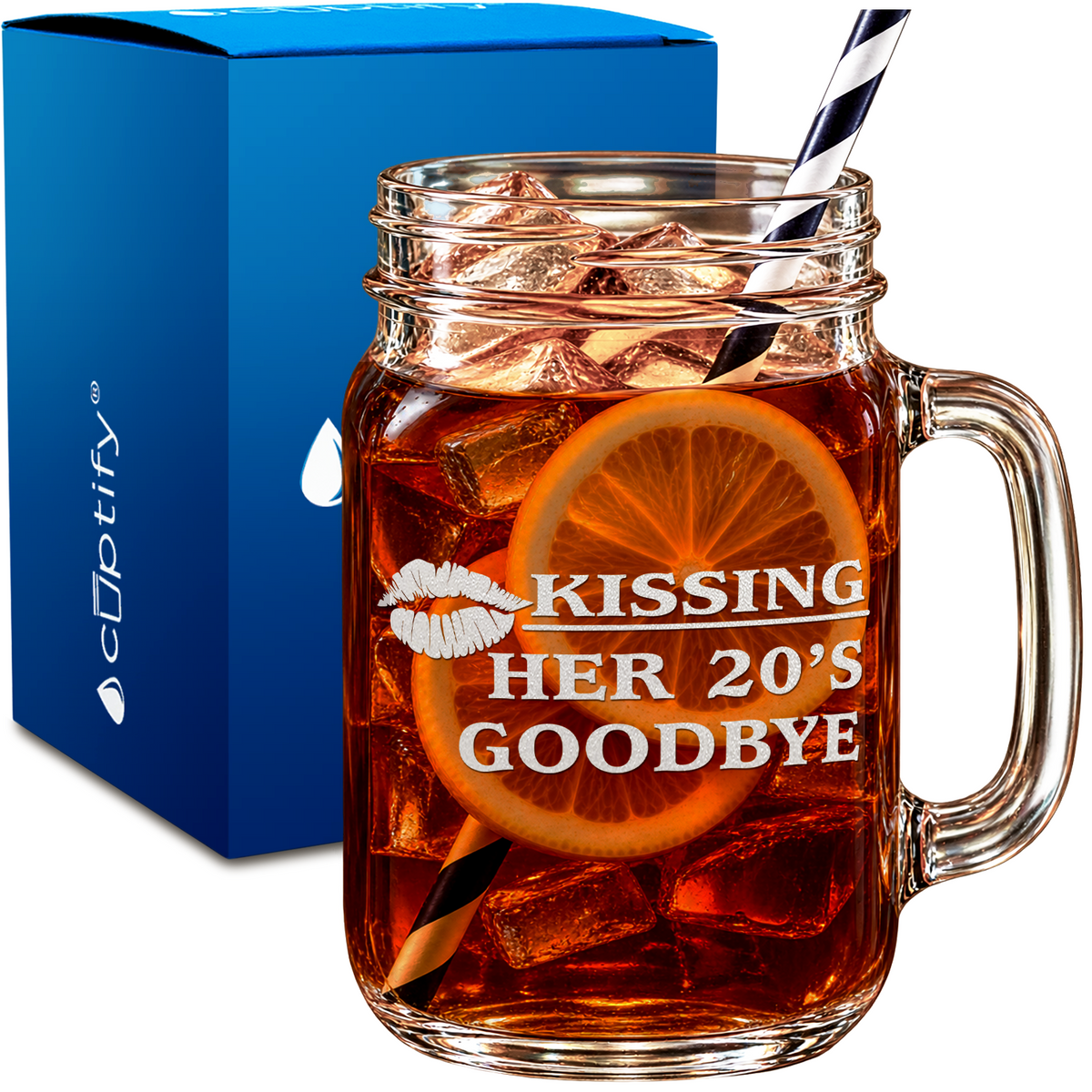 Kissing Her 20's Goodbye 30th Birthday design on 16oz Mason Jar Glass