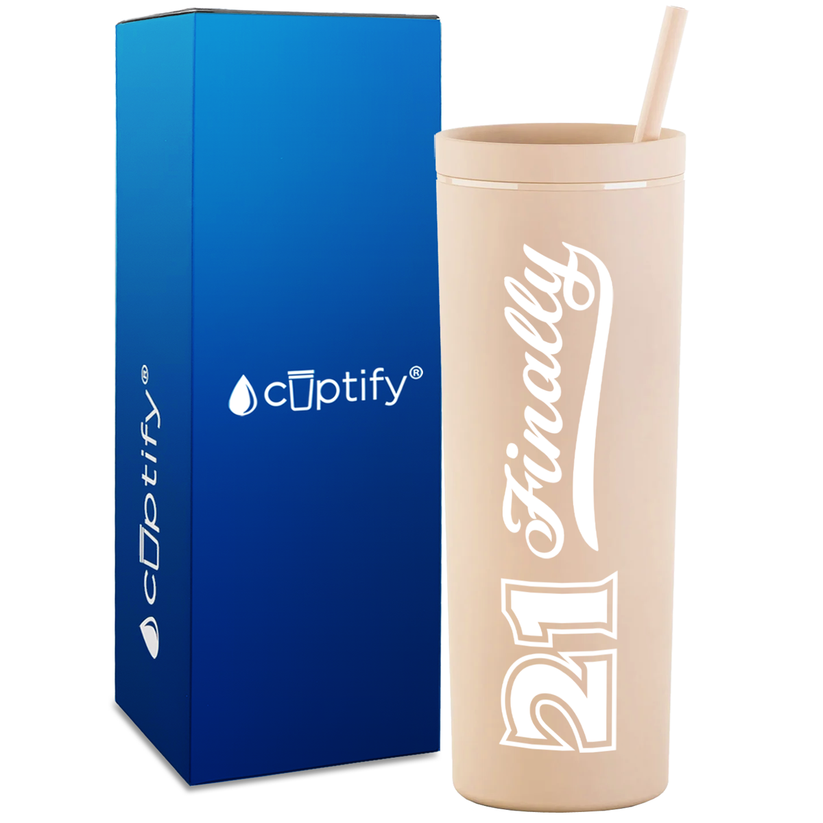21 Finally on 18oz Acrylic Skinny Tumbler