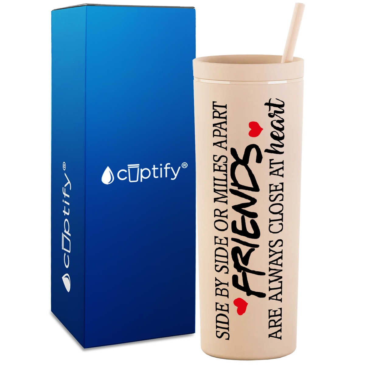 Friends Side by Side or Miles Apart on 18oz Acrylic Skinny Tumbler