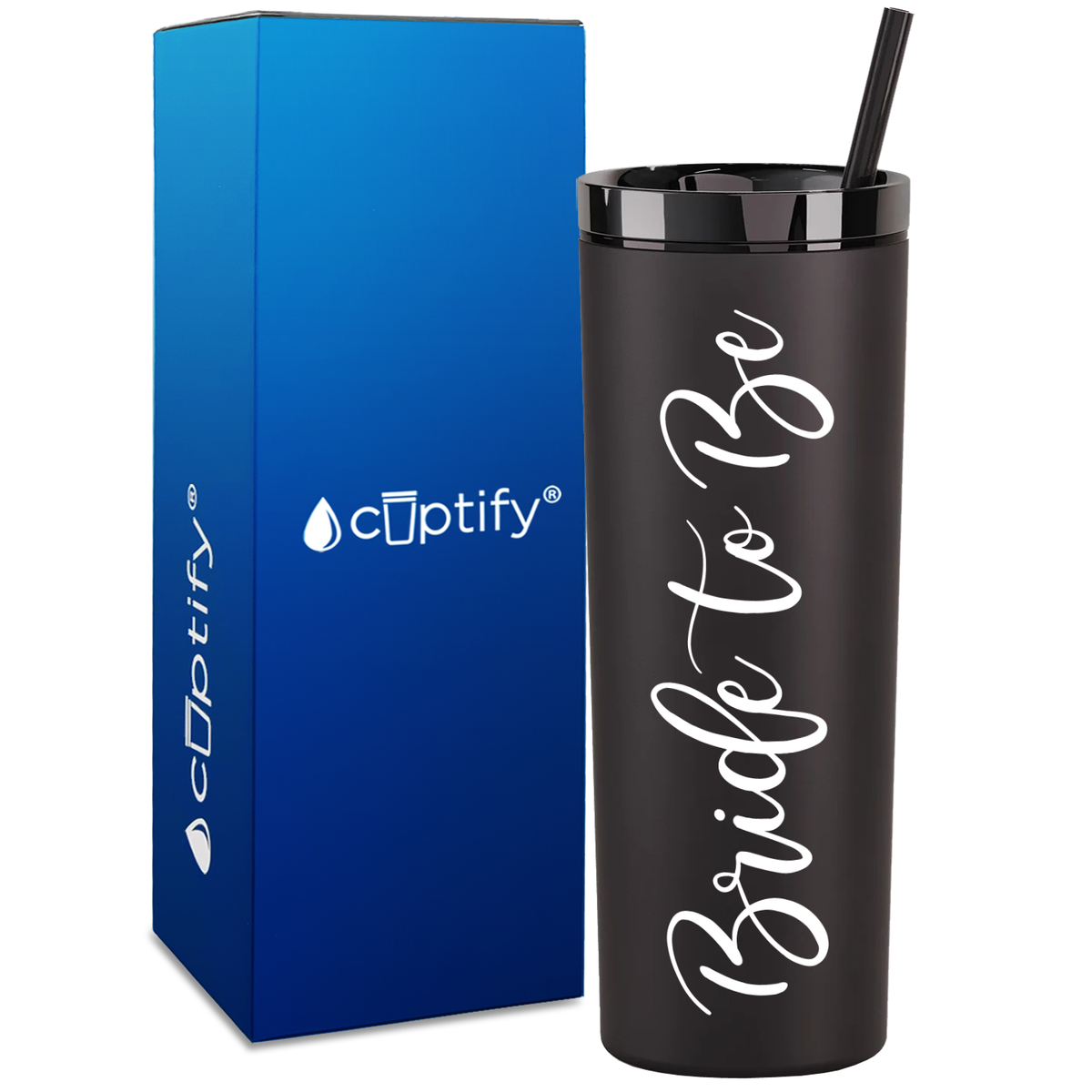 Bride To Be on 18oz Acrylic Skinny Tumbler