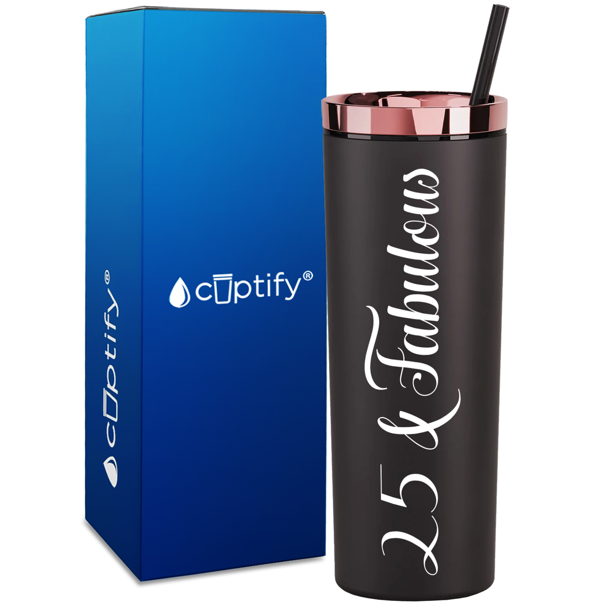 25 and Fabulous on 18oz Acrylic Skinny Tumbler