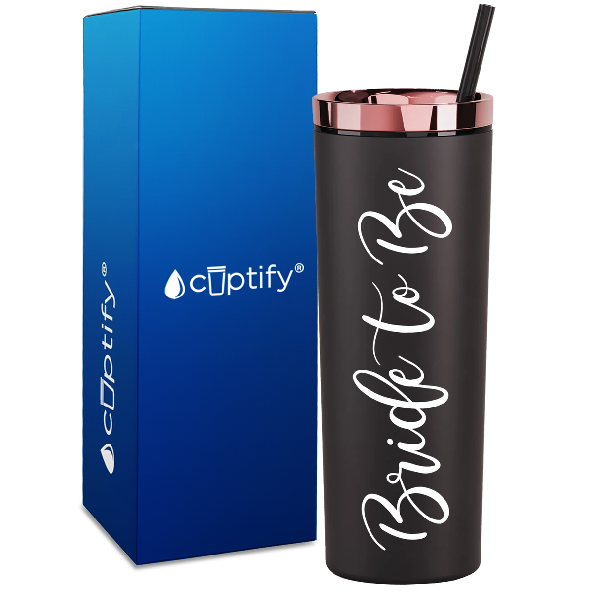 Bride To Be on 18oz Acrylic Skinny Tumbler