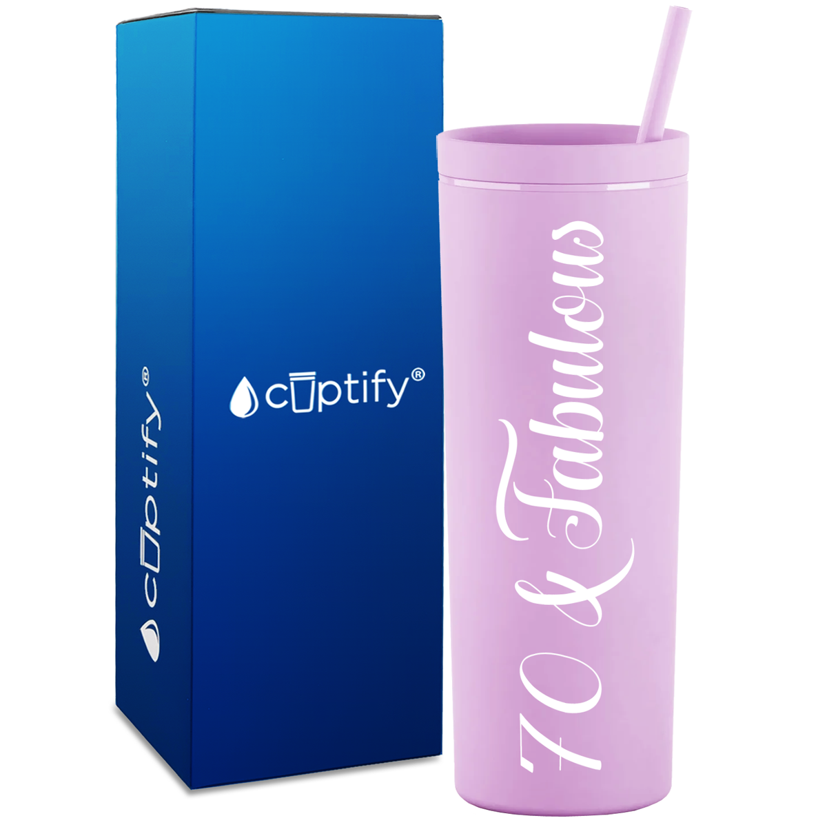 70 and Fabulous on 18oz Acrylic Skinny Tumbler