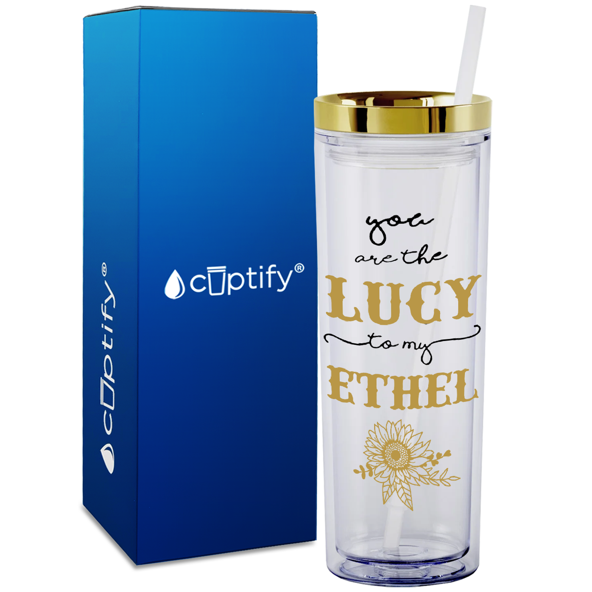 You are the Lucy to my Ethel on 18oz Acrylic Skinny Tumbler