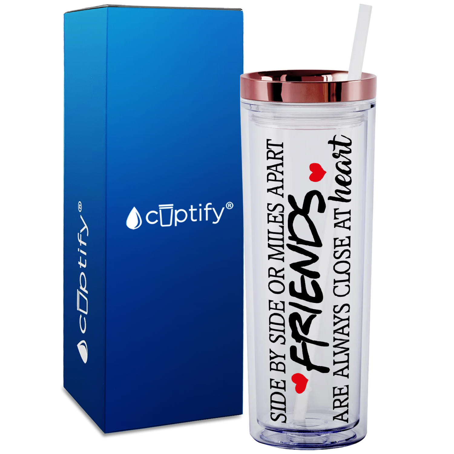 Friends Side by Side or Miles Apart on 18oz Acrylic Skinny Tumbler