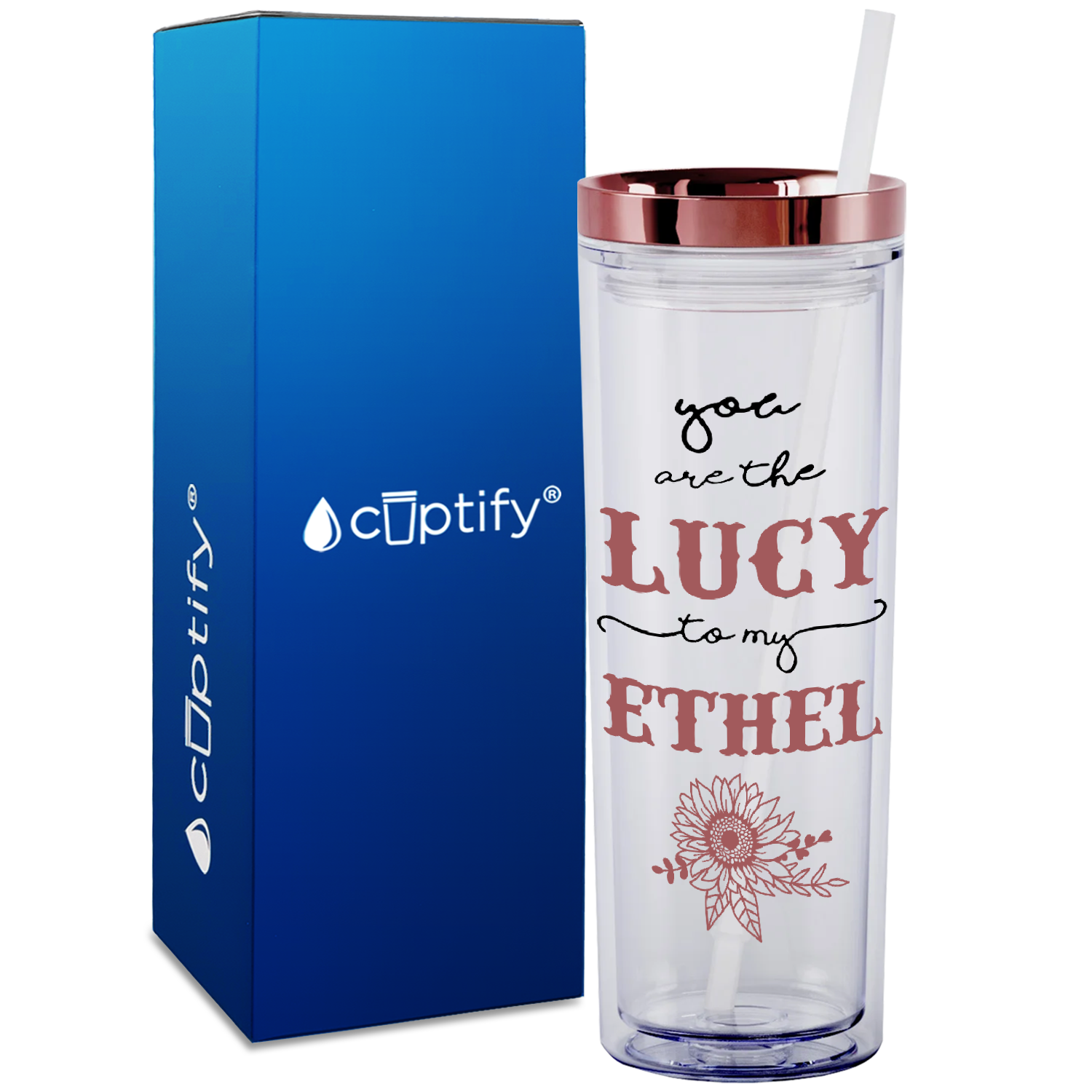 You are the Lucy to my Ethel on 18oz Acrylic Skinny Tumbler