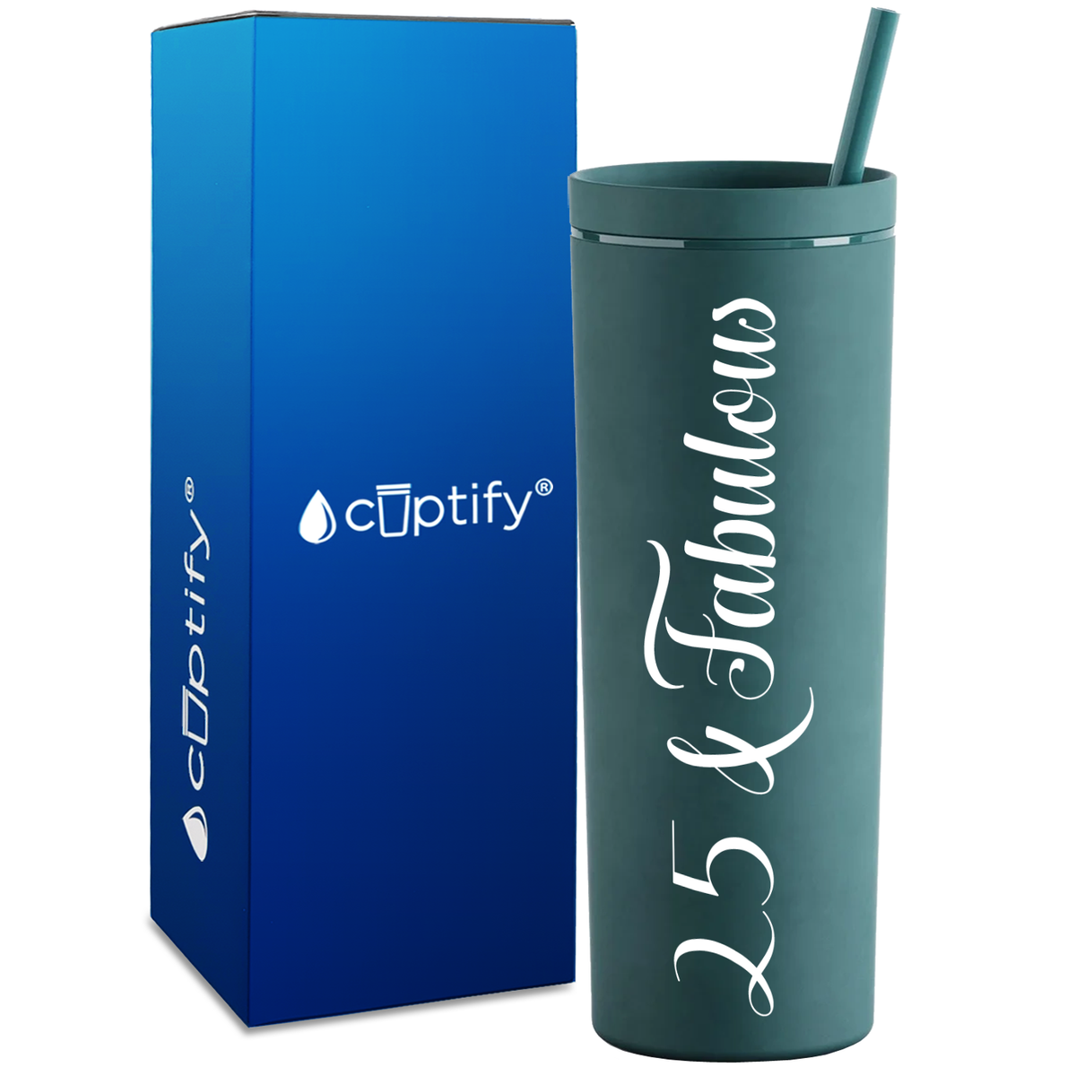 25 and Fabulous on 18oz Acrylic Skinny Tumbler