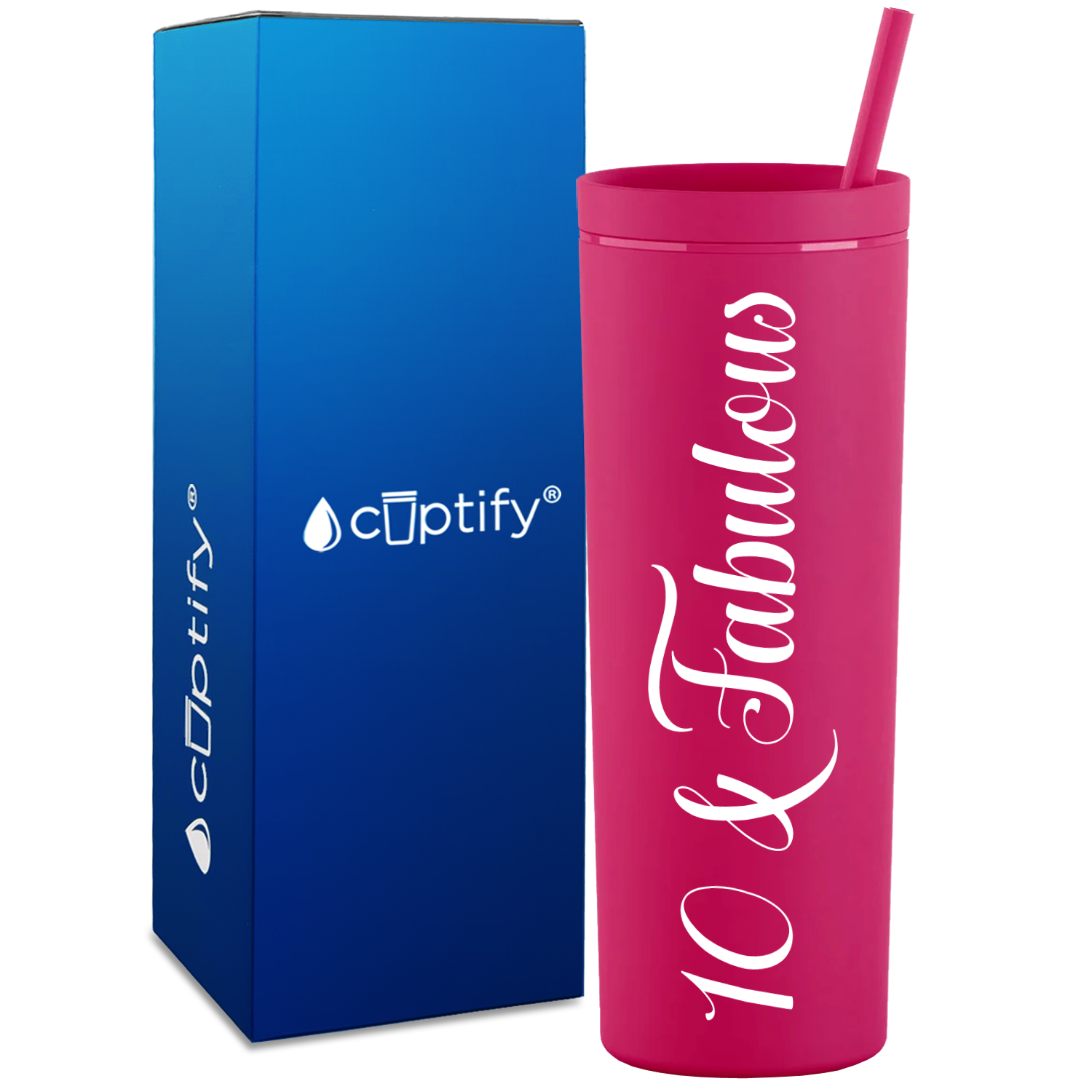 10 and Fabulous on 18oz Acrylic Skinny Tumbler