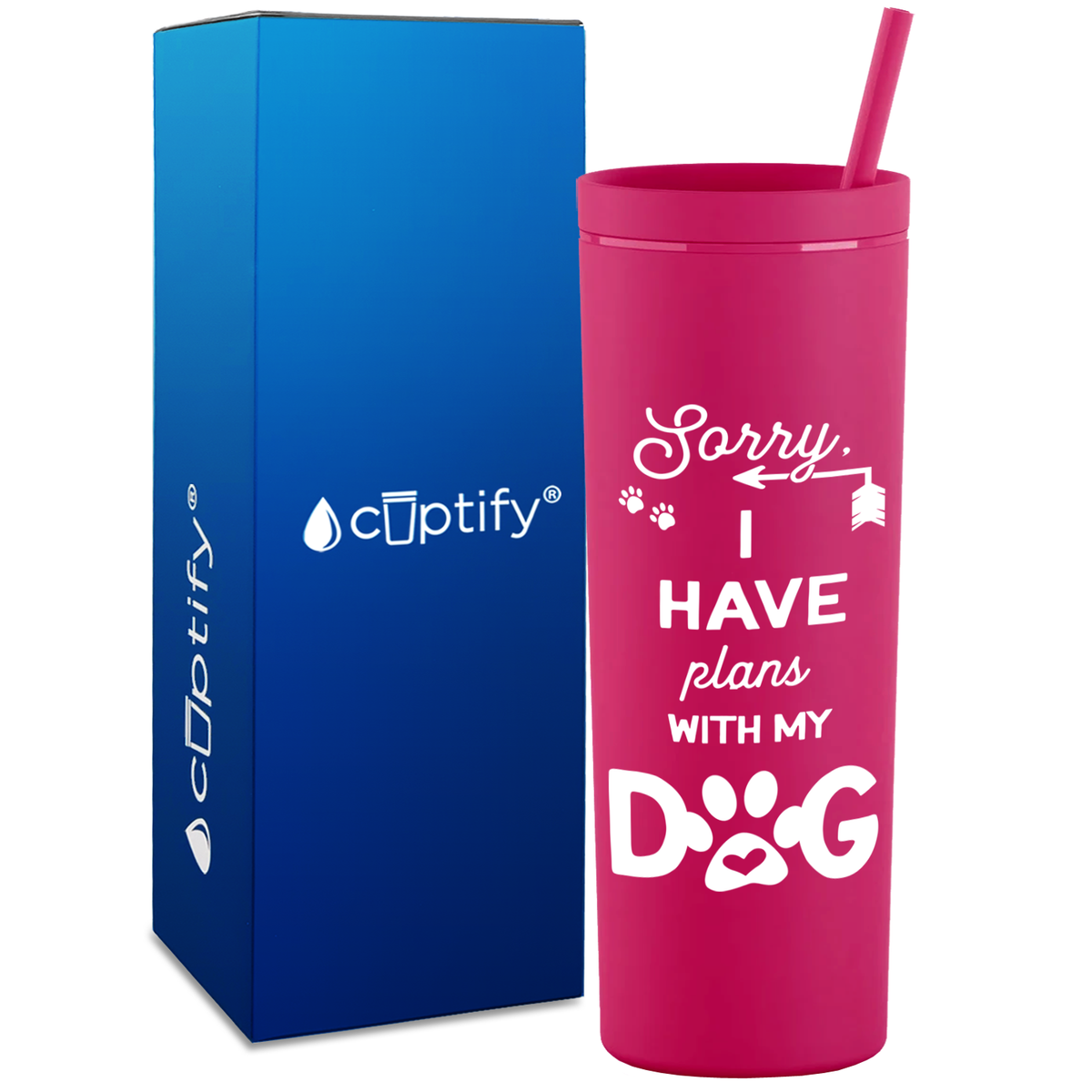 Sorry I have Plans with my Dog on 18oz Acrylic Skinny Tumbler