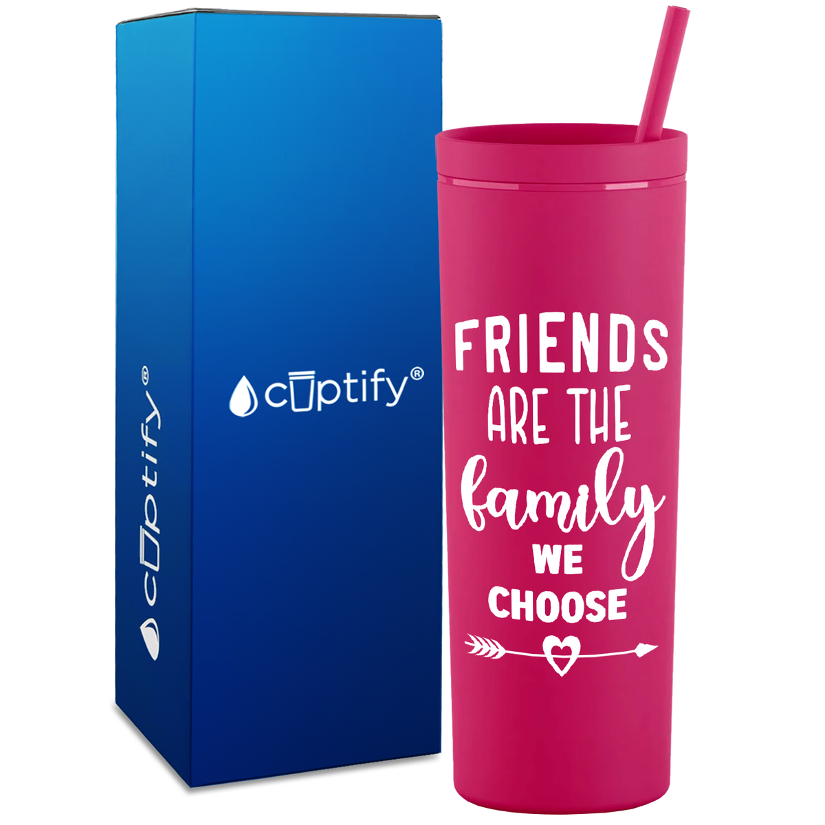 Friends are the Family on 18oz Acrylic Skinny Tumbler