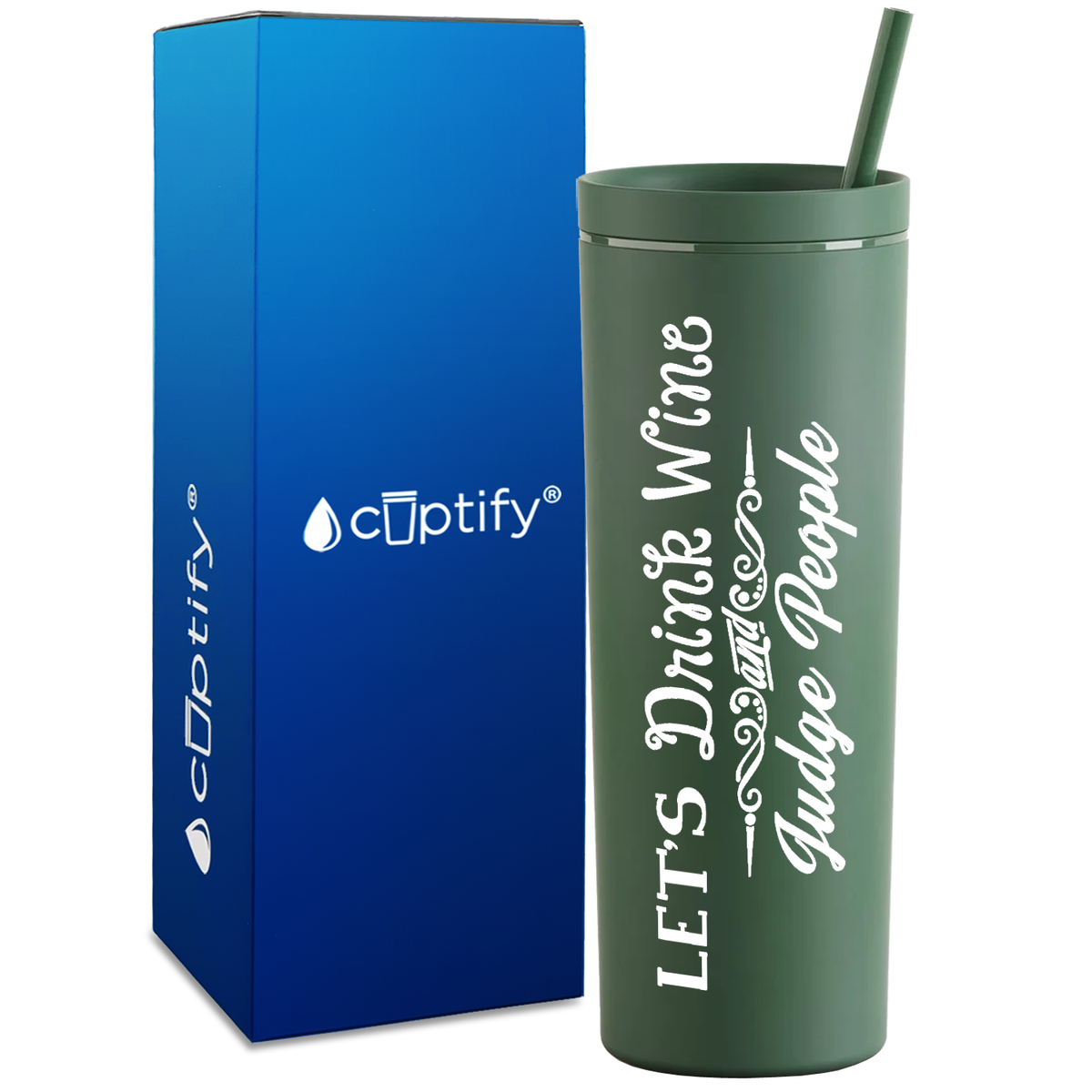 Let's Drink Wine and Judge People on 18oz Acrylic Skinny Tumbler