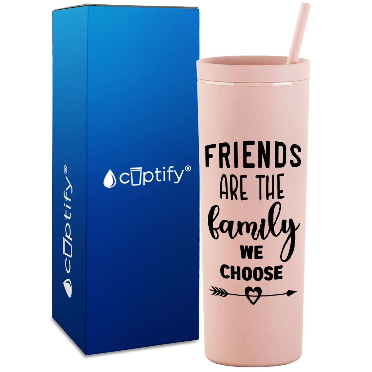 Friends are the Family on 18oz Acrylic Skinny Tumbler