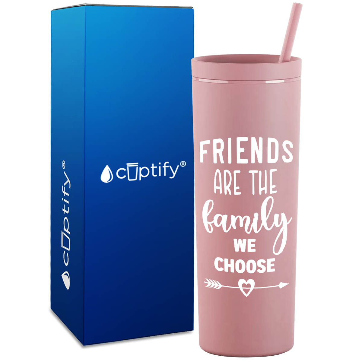 Friends are the Family on 18oz Acrylic Skinny Tumbler