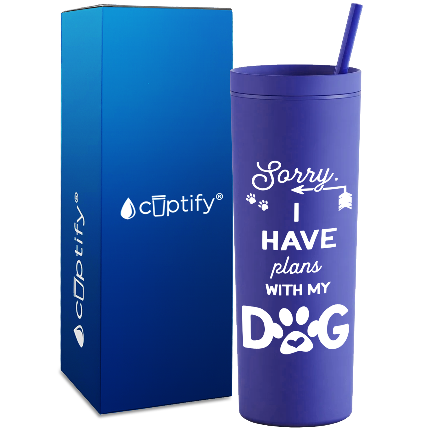 Sorry I have Plans with my Dog on 18oz Acrylic Skinny Tumbler