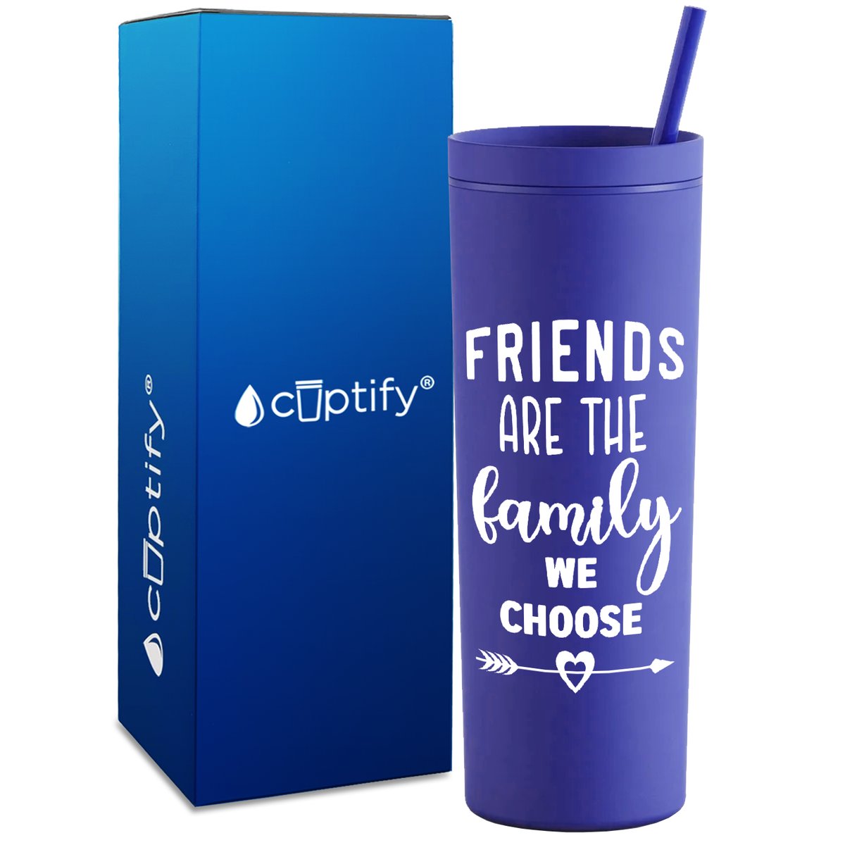 Friends are the Family on 18oz Acrylic Skinny Tumbler