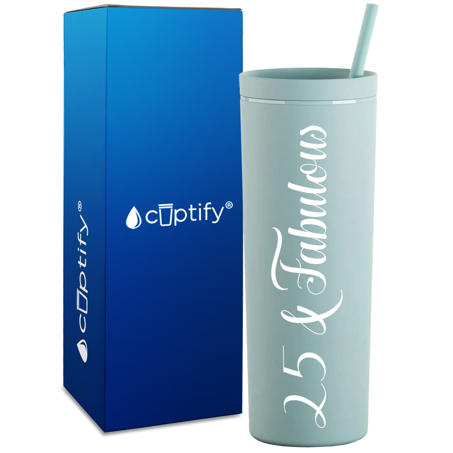 25 and Fabulous on 18oz Acrylic Skinny Tumbler