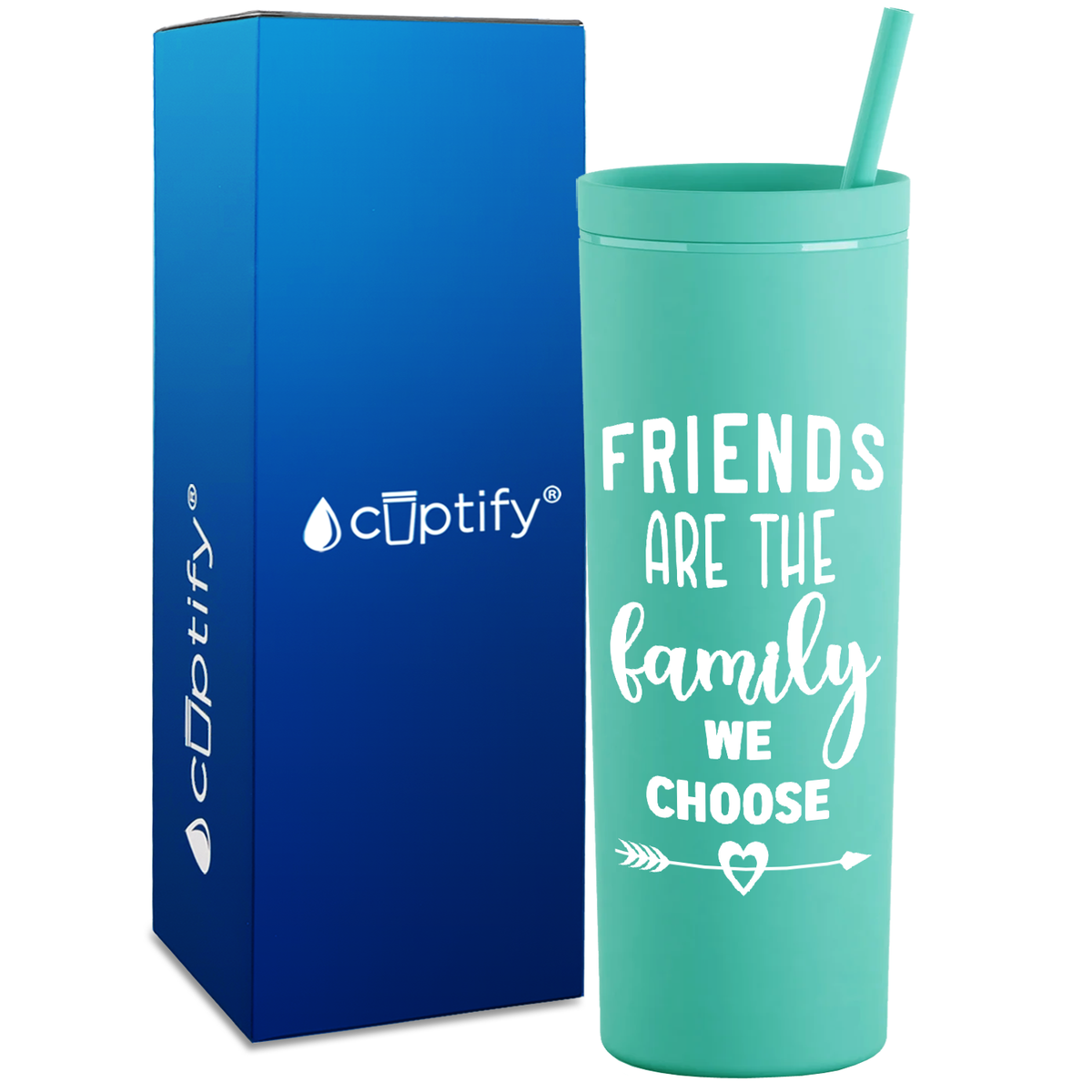 Friends are the Family on 18oz Acrylic Skinny Tumbler