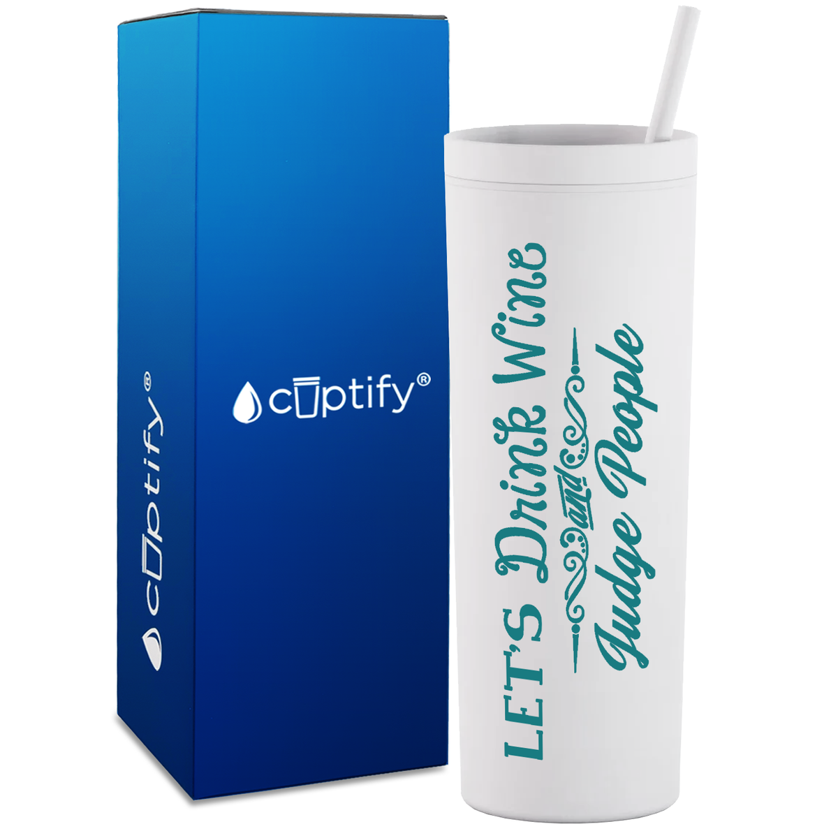 Let's Drink Wine and Judge People on 18oz Acrylic Skinny Tumbler