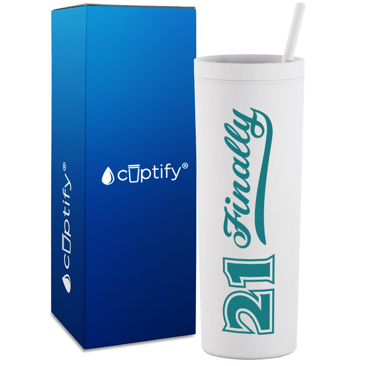 21 Finally on 18oz Acrylic Skinny Tumbler